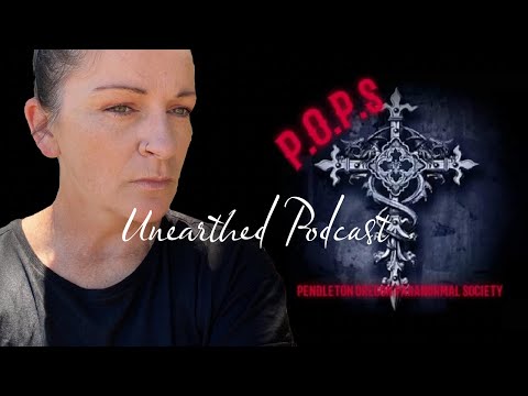 Unearthed Podcast Ep 1: Speaking with Pendleton Oregon Paranormal Society