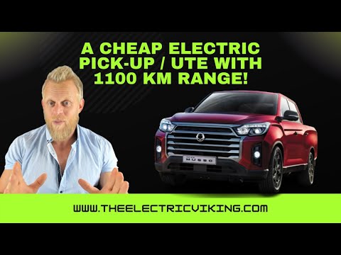 A cheap ELECTRIC pick-up / ute with 1100 km range!